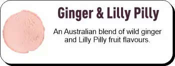 Ginger & Lilly Pilly